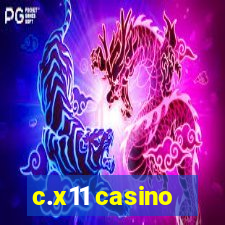 c.x11 casino